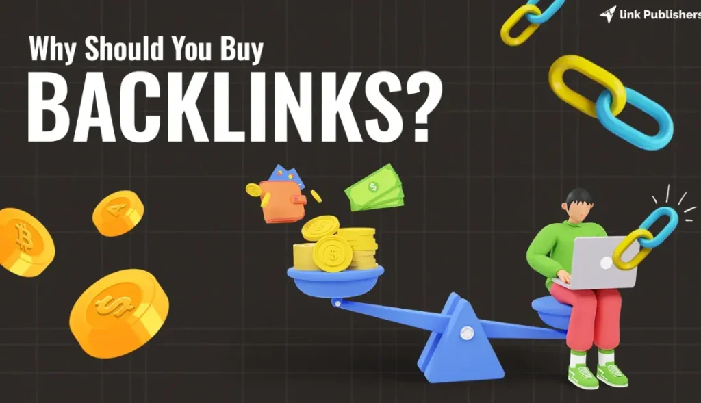 Buying Backlinks in 2025 What to Know